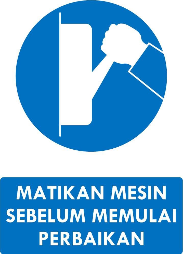 Matikan Mesin Sebelum Memulai Perbaikan